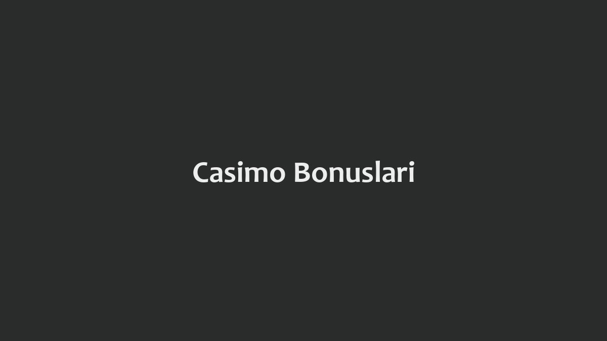 Casimo Bonusları